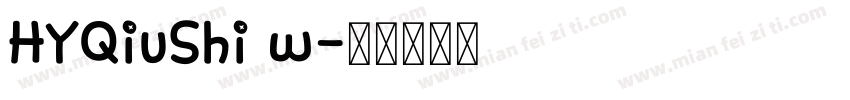 HYQiuShi w字体转换